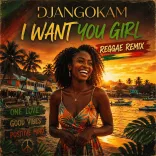 I Want You Girl (reggae remix)